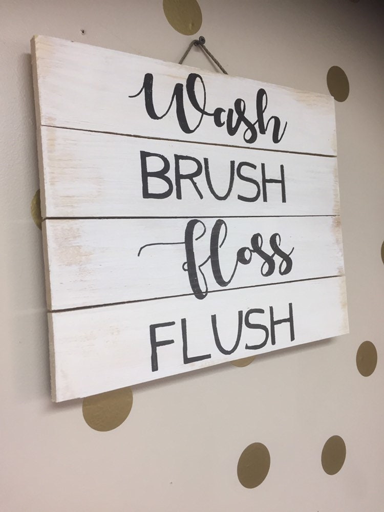 Wash Brush Floss Flush