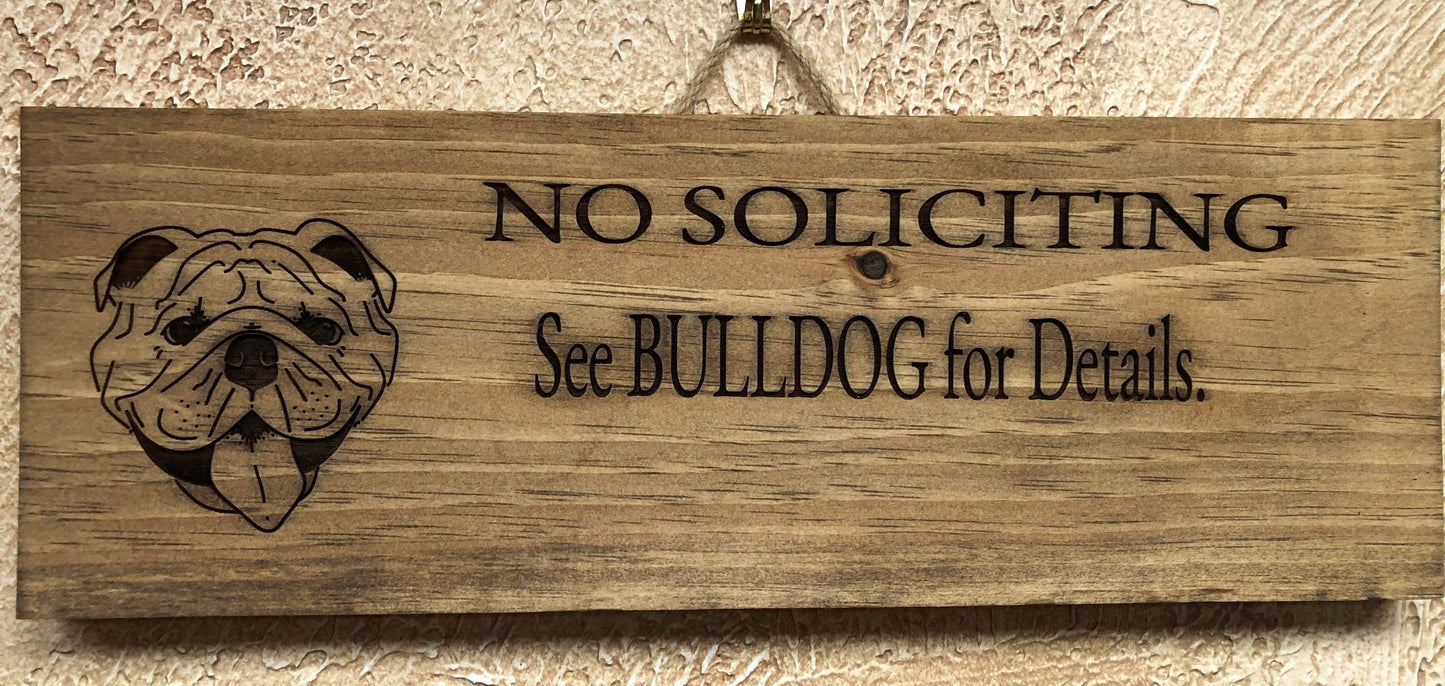 NO SOLICITING See Bulldog for Details Sign (16in x 5.5in)