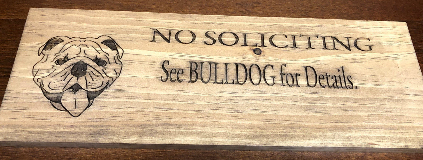 NO SOLICITING See Bulldog for Details Sign (16in x 5.5in)