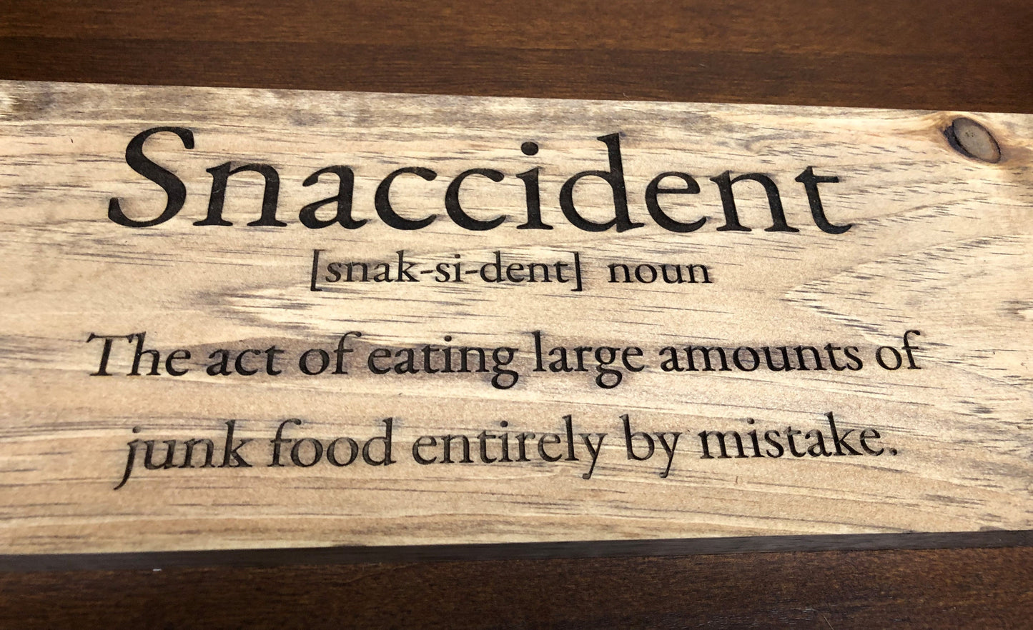 Snaccident Sign (16in x 5.5in)