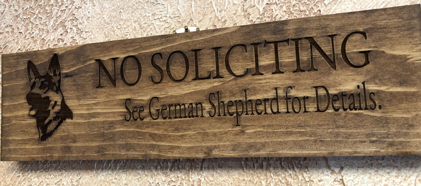 NO SOLICITING See German Shepherd for Details Sign (16in x 4.5in)